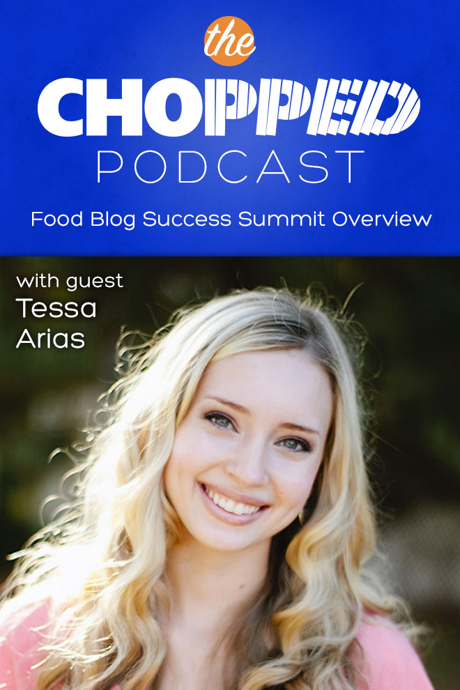 Food Blog Success Summit Overview with Tessa Arias