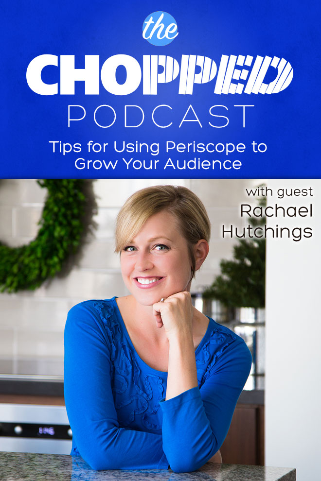 Tips for Using Periscope to Grow Your Audience