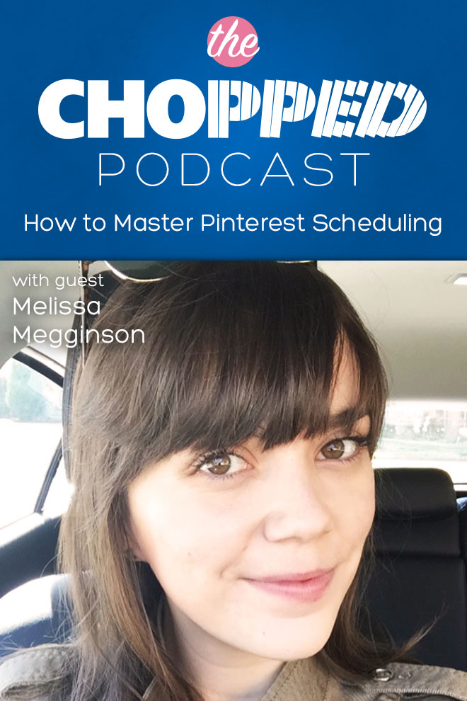 How to Master Pinterest Scheduling with Melissa Megginson