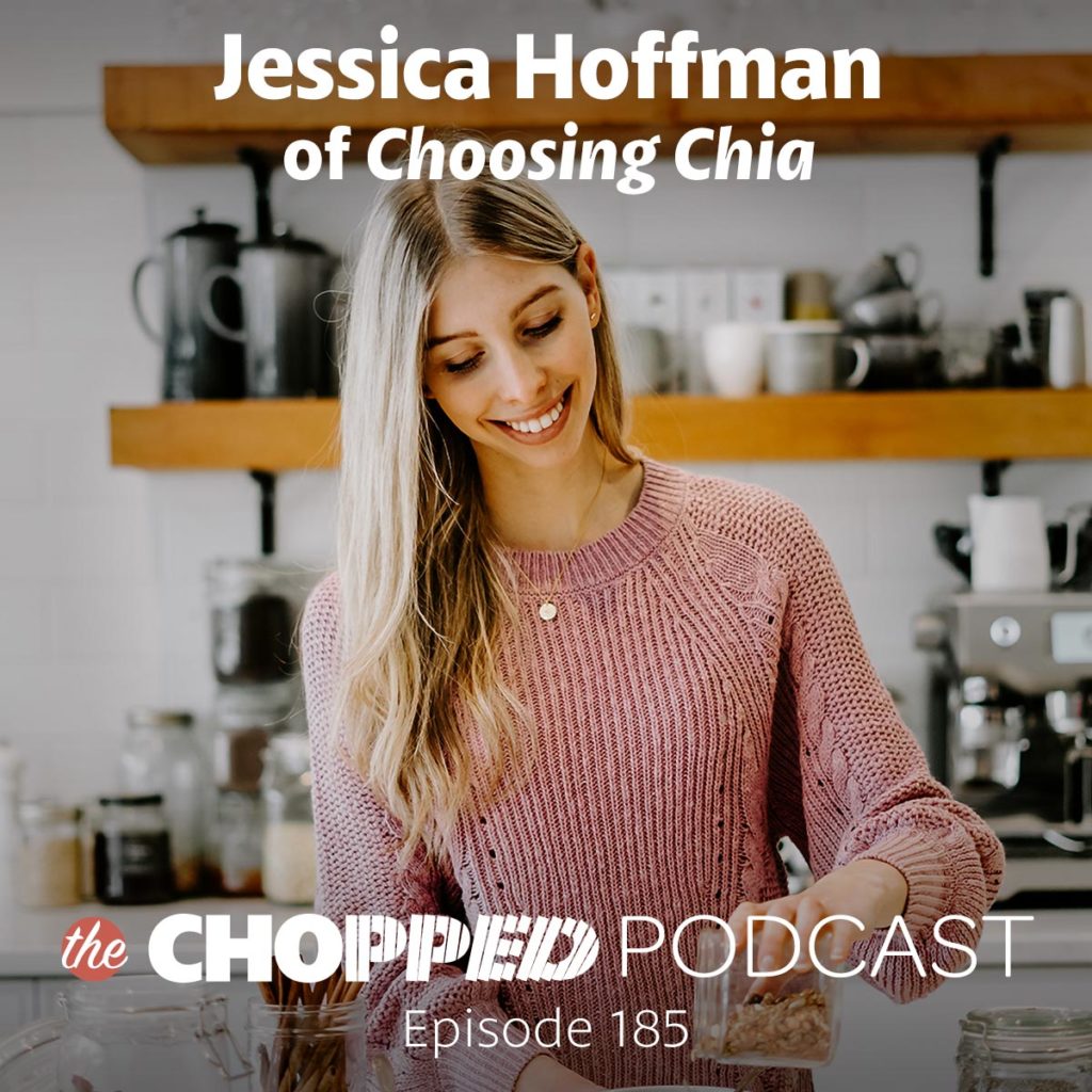 A photo of Jessica Hoffman with the text over the top indicating she's the next guest of the Chopped Podcast.
