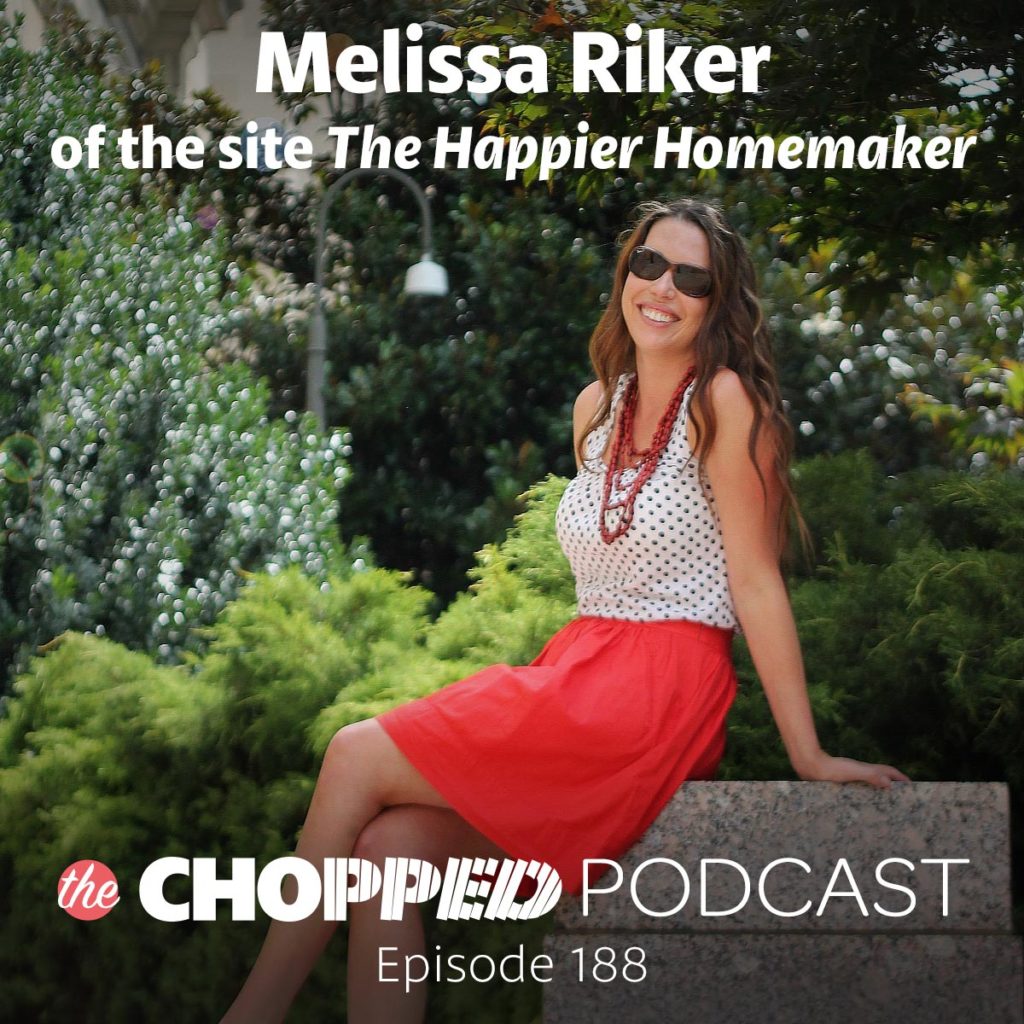A photo of Melissa Riker from the site The Happier Homemaker sitting on a bench. The text on the image indicates she's a guest on the Chopped Podcast.