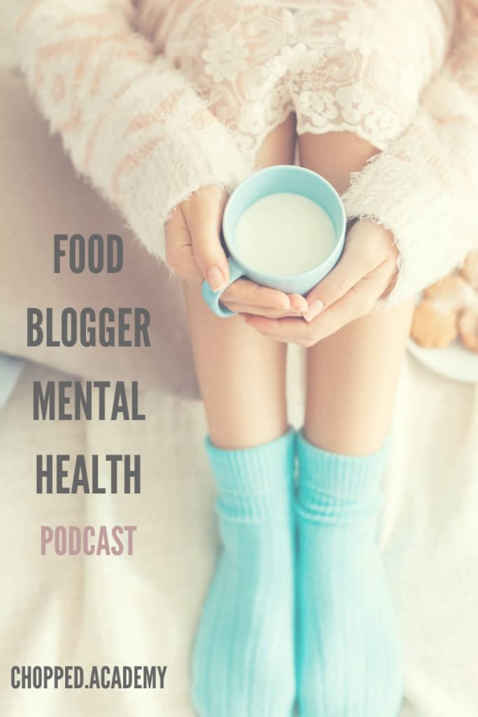A woman holds a coffee mug. The text reads Food Blogger Mental Health. Podcast.